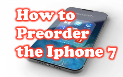 How to Preorder the Apple Iphone 7!