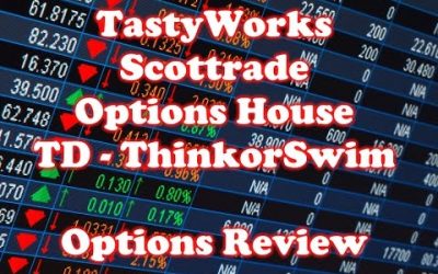 Tastyworks VS Scottrade VS Options House VS ThinkorSwim TD Ameritrade Brokerage Review