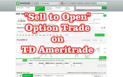 “Sell to Open” Option Trade on TD Ameritrade