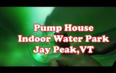 Pump House Indoor Water Park Review, Jay Peak, VT