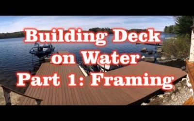 Framing Deck / Dock over Water on a Lake