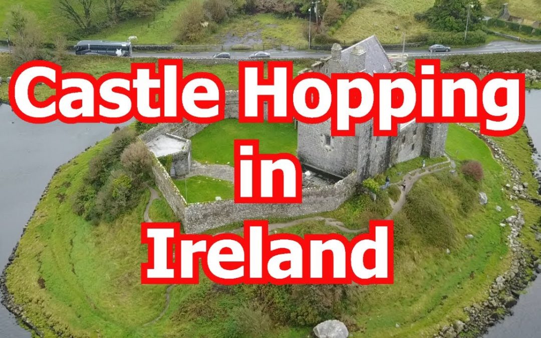 Castle Hopping in Ireland