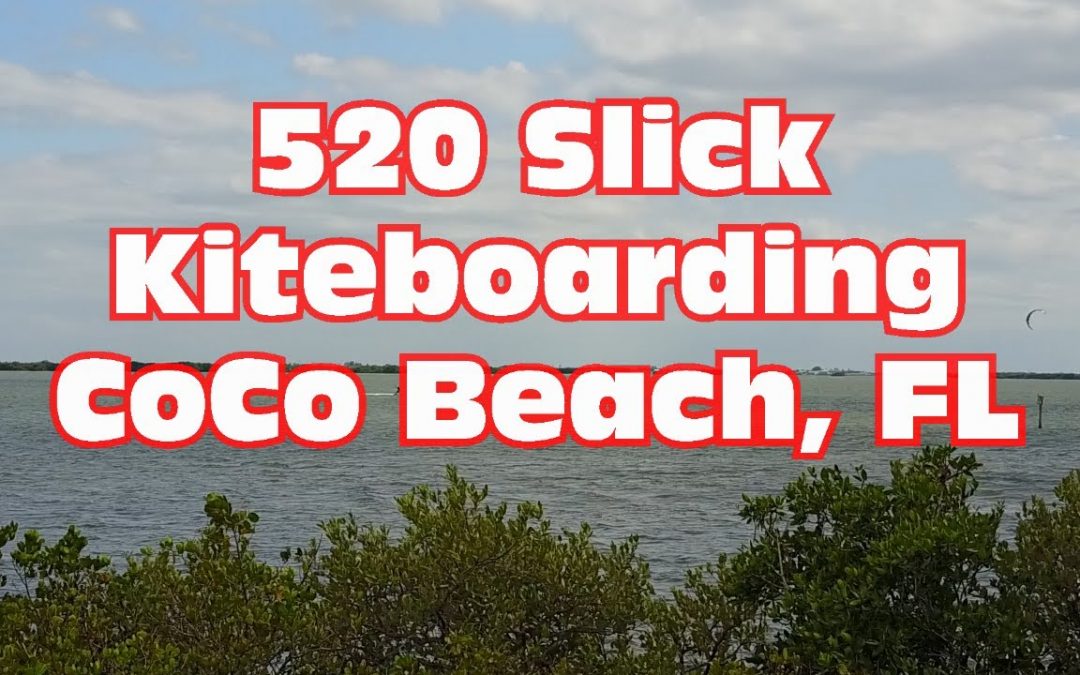 520 Slick Kiteboarding Coco Beach, FL