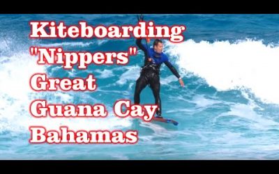 Kiteboarding Spot – “Nippers” Great Guana Cay, Bahamas